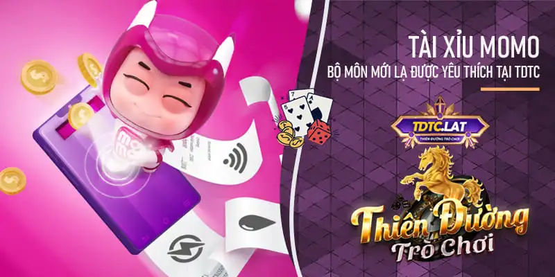 tài xỉu momo tại cổng game tdtc - thiên đường trò chơi