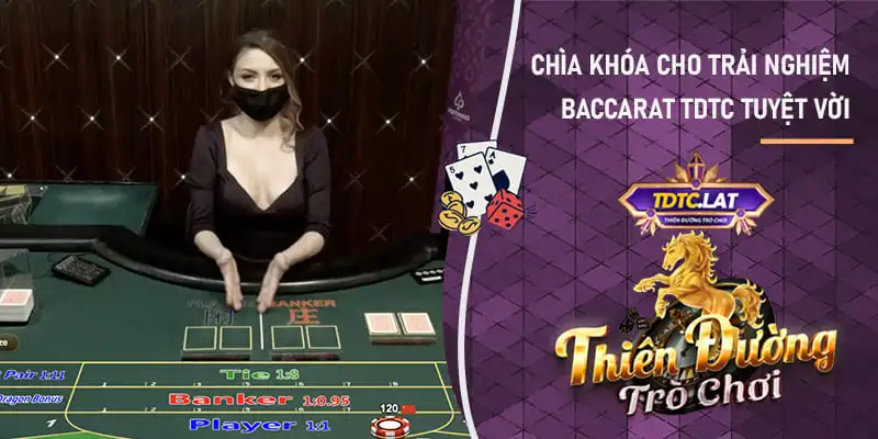 baccarat tdtc thiên đường trò chơi