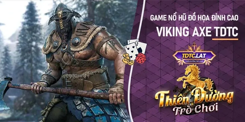 Viking Axe TDTC - Thiên đường trò chơi