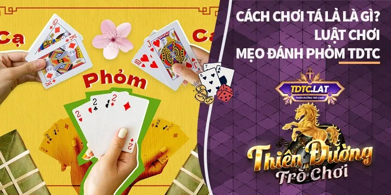 tá lả là gì tdtc thiên đường trò chơi