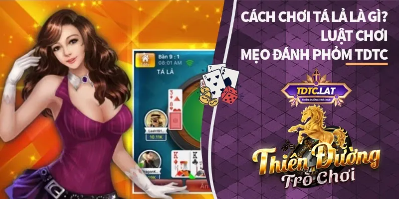 tá lả là gì tdtc thiên đường trò chơi