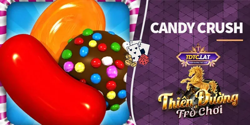 candy crush tdtc thiên đường trò chơi