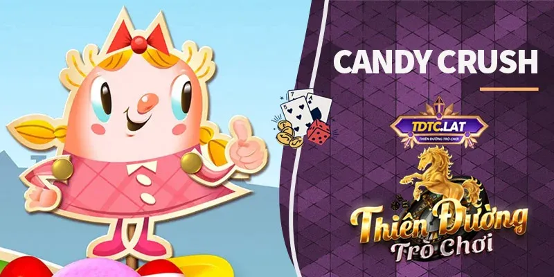 candy crush tdtc thiên đường trò chơi