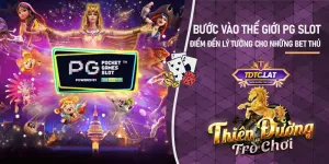 PG Slot TDTC - Thiên đường trò chơi